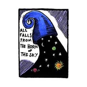 All Falls From The Horn Of The Sky